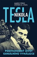Nikola Tesla: Podivuhodný život geniálního vynálezce - Kniha