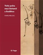 Tichá pošta mezi Bohemií a Buddhou - Kniha