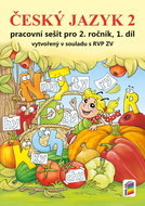 Český jazyk 2 Pracovní sešit pro 2. ročník, 1. díl - Kniha