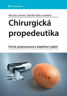 Chirurgická propedeutika: Čtvrté, přepracované a doplněné vydání - Kniha