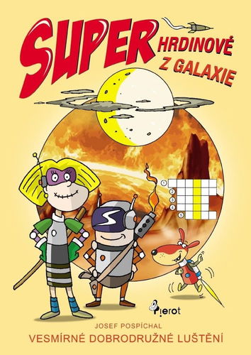Superhrdinové z Galaxie: Vesmírné dobrodružné luštění - Kniha - Hlavní obrázek
