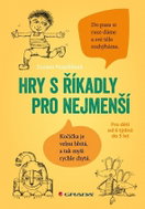 Hry s říkadly pro nejmenší: Pro děti od 6 týdnů do 5 let - Kniha