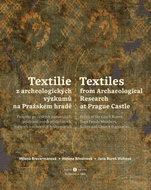 Textilie z archeologických výzkumů na Pražském hradě - Kniha