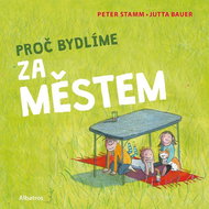 Proč bydlíme za městem - Kniha