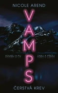 VAMPS Čerstvá krev - Kniha