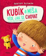 Kubík a Míša vědí, jak se chovat - Kniha