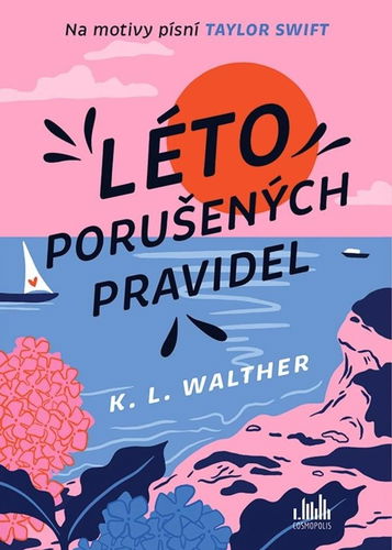 Léto porušených pravidel: Na motivy písní Taylor Swift - Kniha - Hlavní obrázek