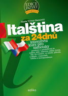 Italština za 24 dnů: Intenzivní kurz pro samouky - Kniha