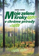 Moje zelené kroky v chráme prírody - Kniha