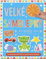 Velké samolepky pro malé ruce Barvy a tvary - Kniha