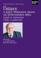 Ústavy a jejich hodnotové rámce na křižovatkách dějin: aneb k ústavám vždy s pokorou - Kniha