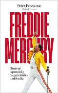 Freddie Mercury: Důvěrné vzpomínky na geniálního hudebníka - Kniha