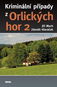 Kriminální případy z Orlických hor 2 - Kniha