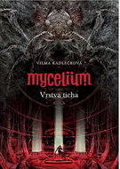 Mycelium Vrstva ticha - Kniha