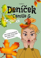 Deníček Camille G Troječka - Kniha