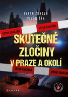 Skutečné zločiny v Praze a okolí - Kniha