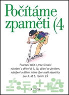 Počítáme zpaměti 4: Pracovní sešit k procvičování násobení a dělení 8, 9, 10, dělení se zbytkem - Kniha