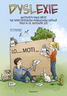 Dyslexie pro 4.-5. ročník ZŠ: Aktivity pro děti se specifickou poruchou učení - Kniha