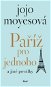 Paříž pro jednoho a jiné povídky - Kniha