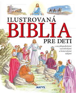 Ilustrovaná Biblia pre deti - Kniha