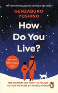 How Do You Live?: The uplifting Japanese classic that has enchanted millions - Kniha