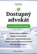 Dostupný advokát: Jak na běžné právní situace - Kniha