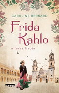 Frida Kahlo a farby života - Kniha