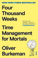 Four Thousand Weeks: Time Management for Mortals - Kniha