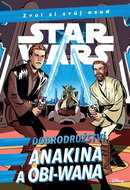 Star Wars Dobrodružství Anakina a Obi-Wana - Kniha