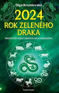 2024 Rok zeleného draka: Předpověď podle orientálních horoskopů - Kniha