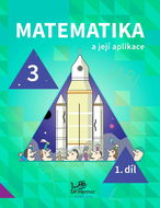 Matematika a její aplikace pro 3. ročník 1. díl - Kniha