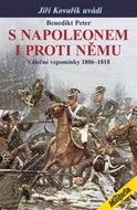 S Napoleonem i proti němu: Válečné vzpomínky 1806–1818 - Kniha