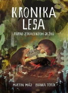 Kronika lesa: Případ ztracených ježků - Kniha