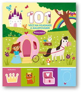 101 vecí na hľadanie a nalepovanie Princezné - Kniha
