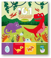 101 vecí na hľadanie a nalepovanie Dinosaury - Kniha