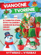 Vianočné tvorenie: Vxtváraj a vyrábaj - Kniha