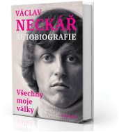 Václav Neckář Autobiografie: Všechny moje války - Kniha