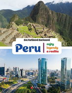 Peru Mýty, legendy a realita - Kniha