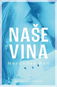 Naše vina: Romantická senzace ze Španělska - Kniha