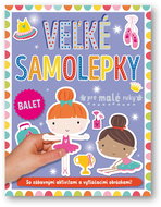 Velké samolepky pre malé ruky Balet: So zábavnými aktivitami a vytláčacími obrázkami! - Kniha