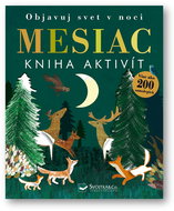 Objavuj svet v noci Mesiac: Kniha aktivít - Kniha