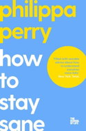 How to Stay Sane: The School of Life - Kniha