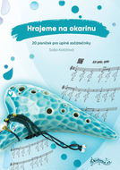 Hrajeme na okarínu: 20 písniček pro úplné začátečníky - Kniha
