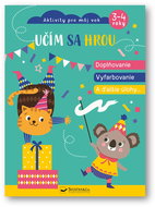 Učím sa hrou: Doplňovanie, vyfarbovanie a ďalšie úlohy - Kniha
