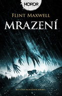 Mrazení: Zlo číhá na každém kroku... - Kniha