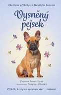 Vysněný pejsek: Skutečné příběhy se šťastným koncem - Kniha