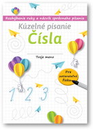 Kúzelné písanie Čísla: Rozhýbanie ruky a nácvik správneho písania - Kniha