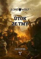 Lone Wolf Útok ze tmy: Kniha 1 - Kniha