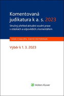 Komentovaná judikatura k a. s. 2023: Stručný přehled aktuální soudní praxe v otázkách a odpovědích s - Kniha