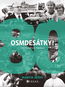 Osmdesátky!: Od Husáka k Havlovi - Kniha
